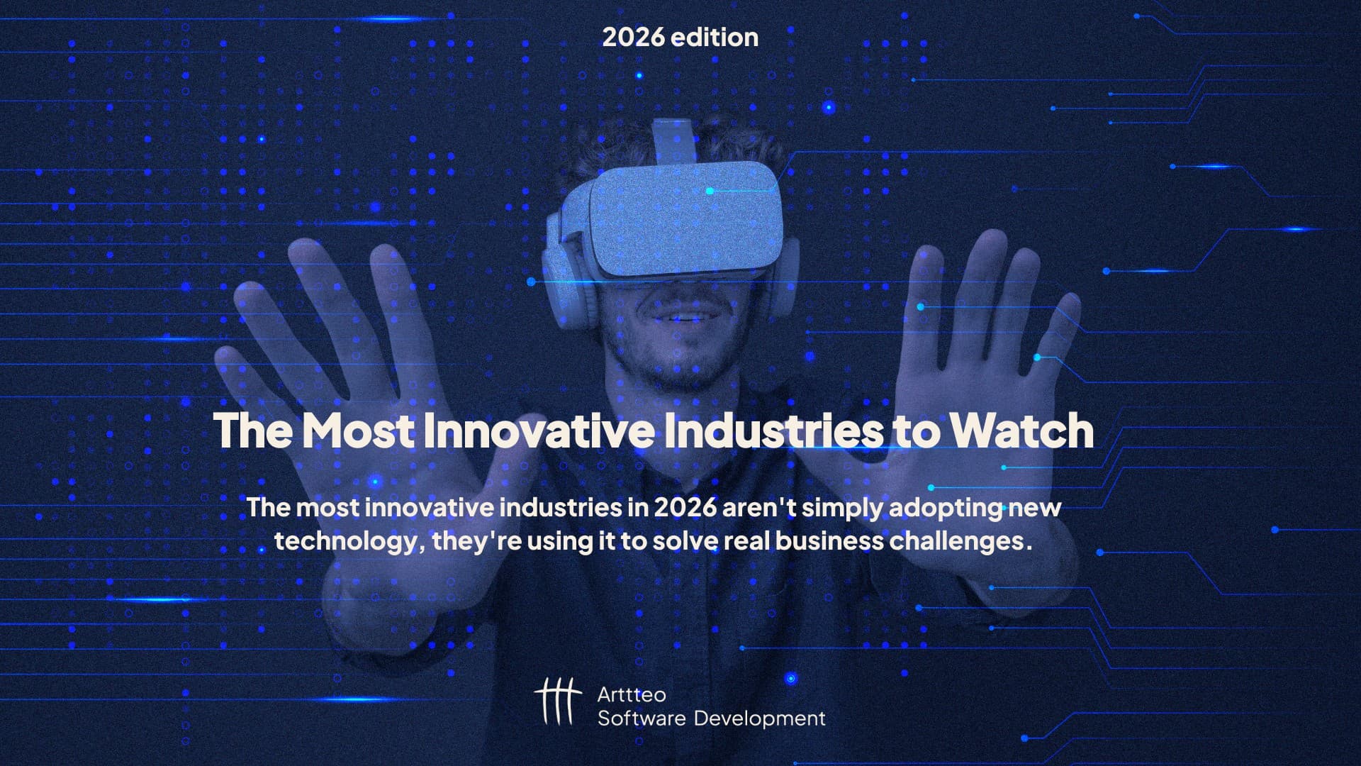The Most Innovative Industries to Watch in 2026